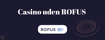 Nye Casinoer Uden Rufus Din Guide til Spil uden Besvær