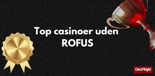 Casino Uden Rufus Liste - Find de Bedste Online Casinoer 671636706